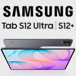 معرفی Galaxy Tab S12 Ultra و +Galaxy Tab S12 تبلت‌های پرچمدار سامسونگ با پردازنده دیمنسیتی 9500