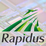 رشد بالای ژاپن برای آینده: Rapidus قصد دارد تا سال 2025 فناوری 2 نانومتری را پیش تولید کند
