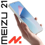 معرفی Meizu 21 – پرچمدار جدید میزو با Snapdragon 8 Gen 3 و دوربین 200 مگاپیکسلی